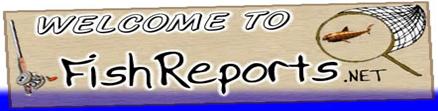 Fishing Report - Fishing Guides