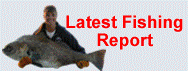 Latest Fishing Report